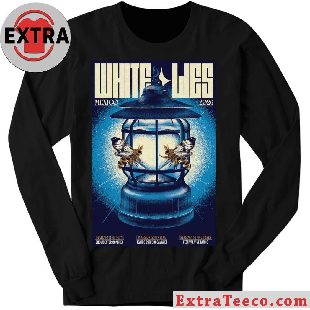 Original White Lies Mexico March 11-14 2026 Event Poster Shirt