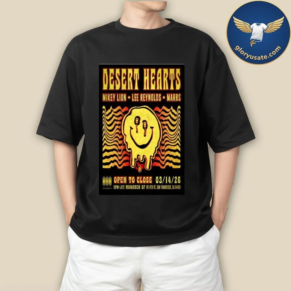 Desert Hearts San Francisco, CA March 14 2026 Tour Poster Shirt