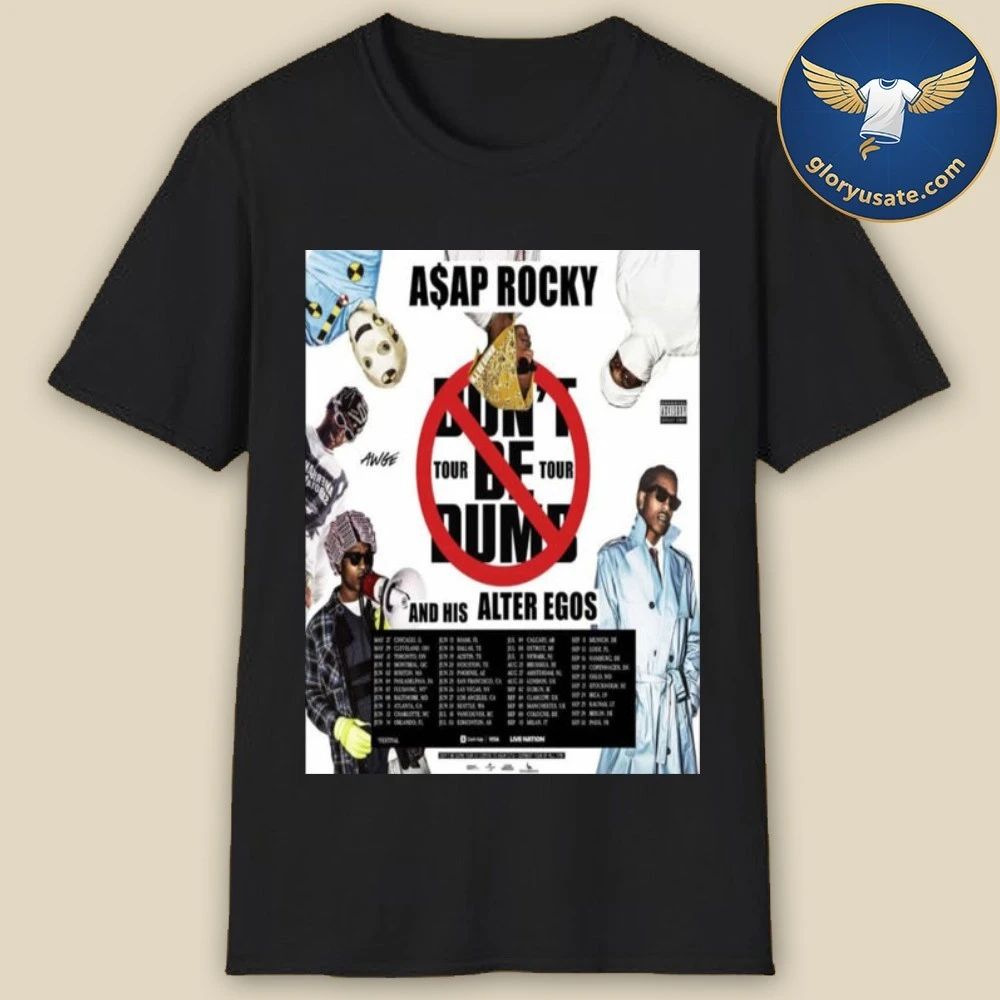 ASAP Rocky Dont Be Dumb 2026 Tour Schedule Venue Tour Dates Poster Shirt