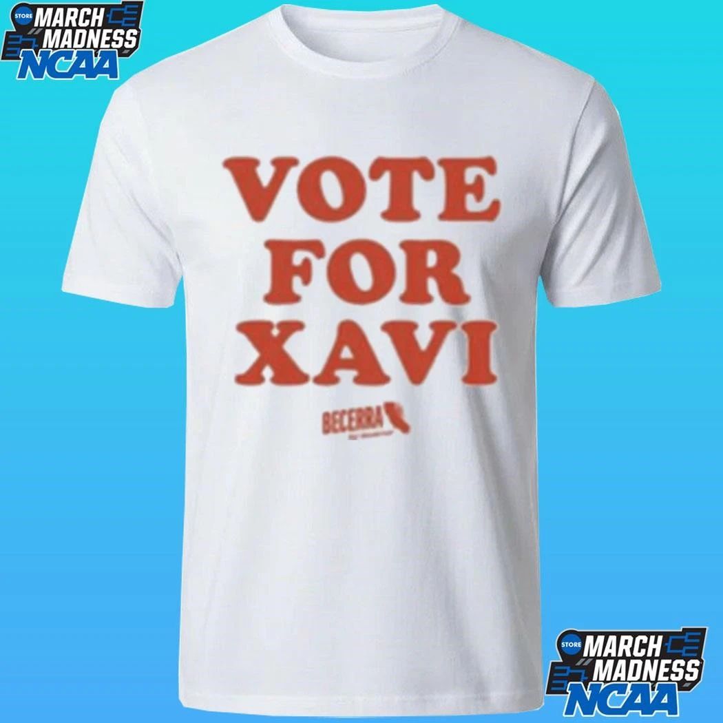 Xavier Becerra Vote For Xavi Shirt