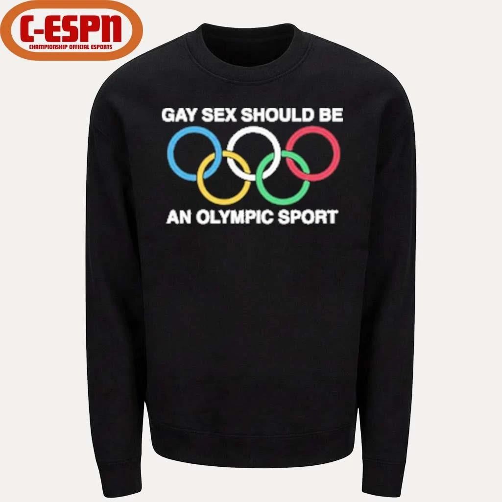 Gay Sex Should Be An Olympic Sport Shirt