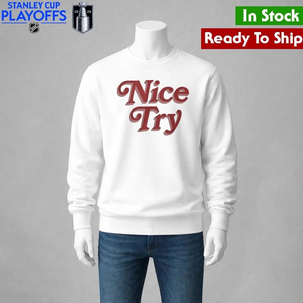 Rose Nice Try Shirt