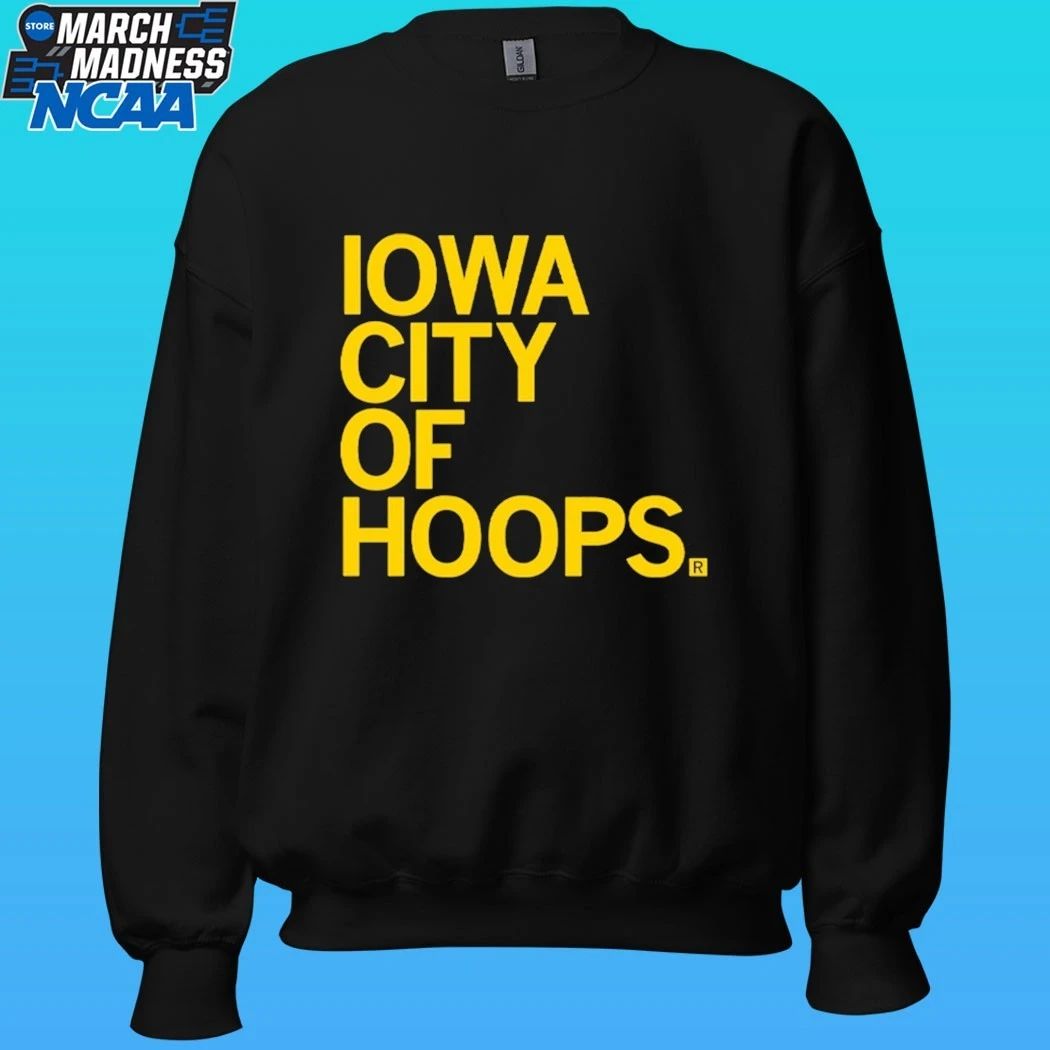 Iowa City Of Hoops Shirt