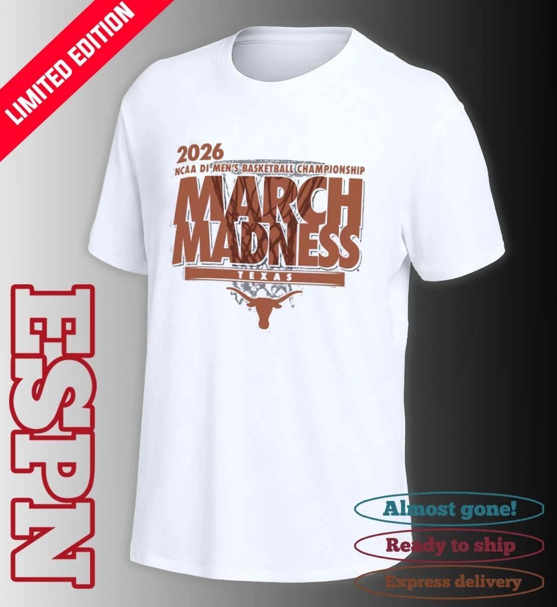 Texas Longhorns 2026 NCAA DI Basketball March Madness – First Four Shirt