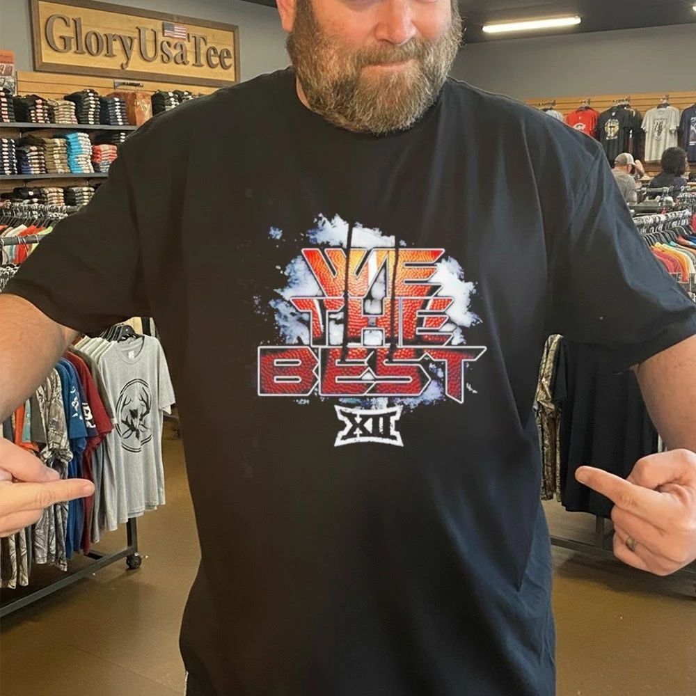 We The Best Big 12 Basketball 2026 Shirt