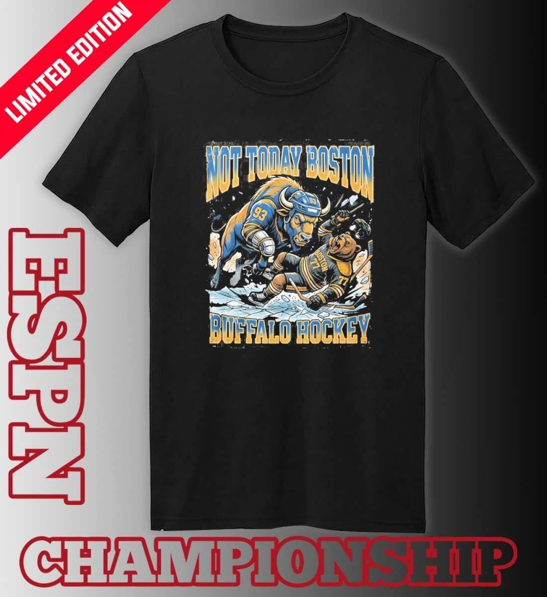 Buffalo Sabres Not Today Boston Shirt