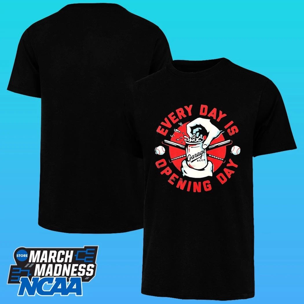 Every Day Is Opening Day Garage Beer Shirt