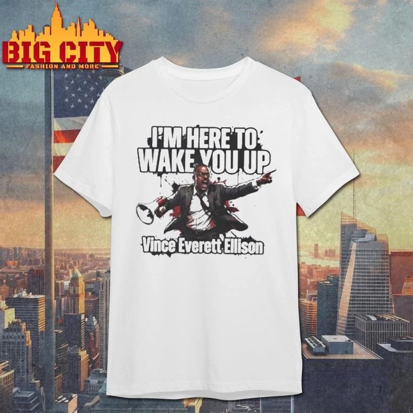 Vince Everett Ellison Im Here To Wake You Up Shirt
