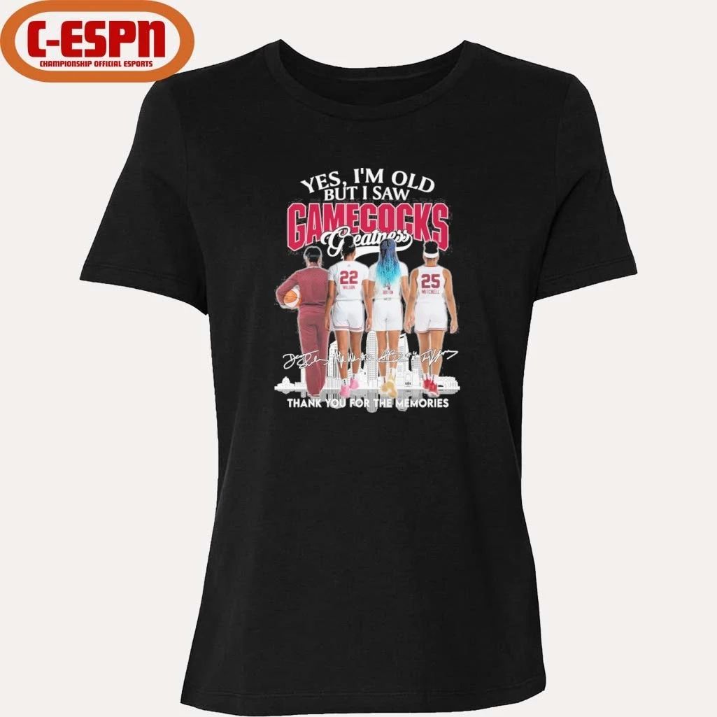 Yes, I’m Old But I Saw South Carolina Women’s Basketball Greatness Shirt