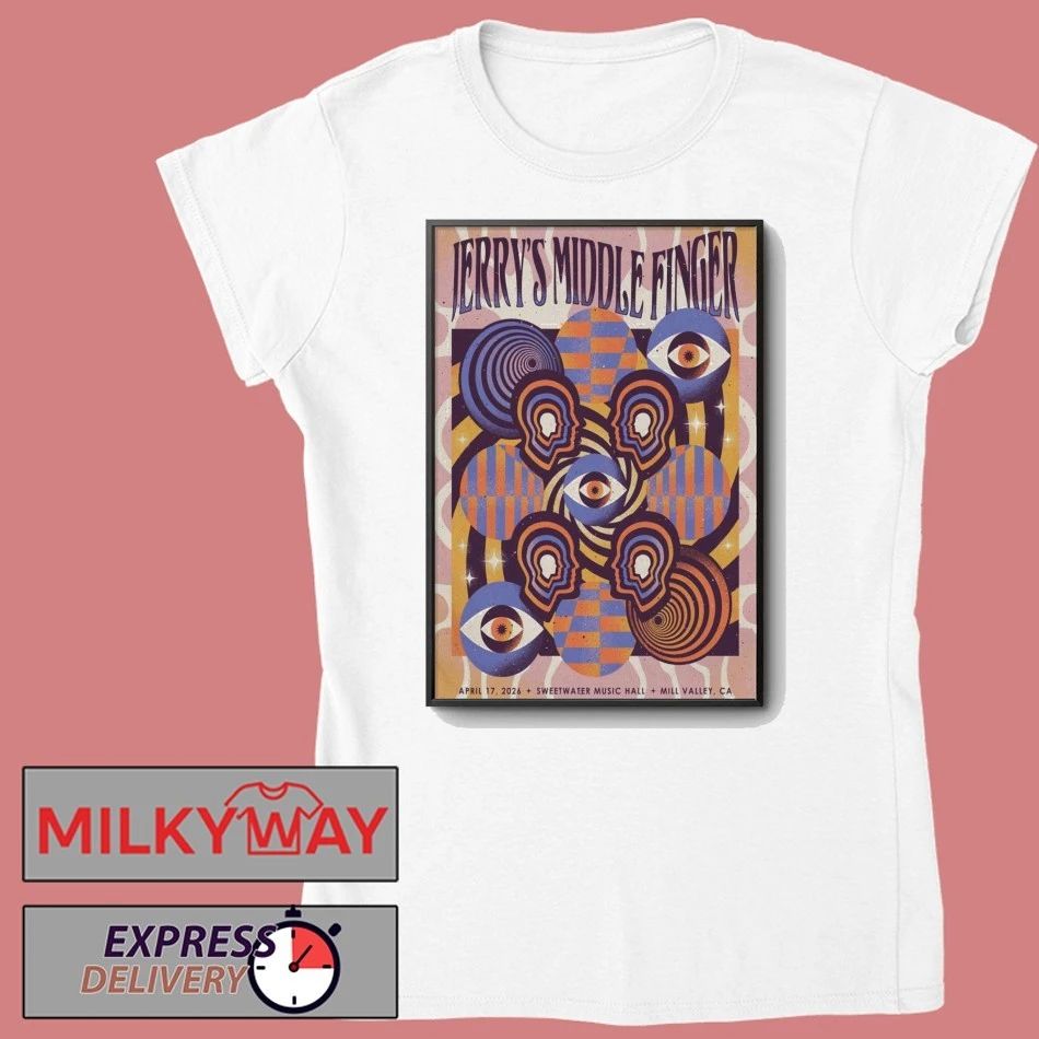 Jerry’s Middle Finger April 18 2026 In Menlo Park, CA Tour Poster shirt