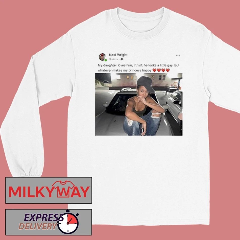 Noel Wright My Daughter Loves Him Shirt