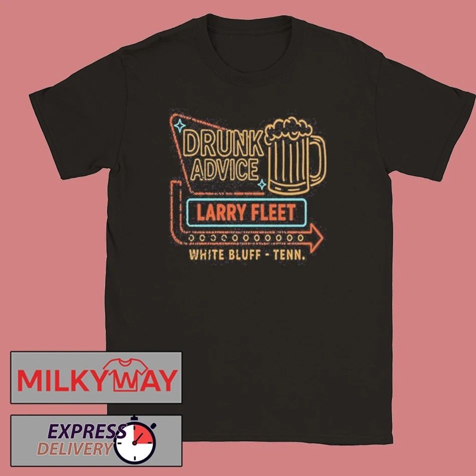 Larry Fleet Drunk Advice Shirt