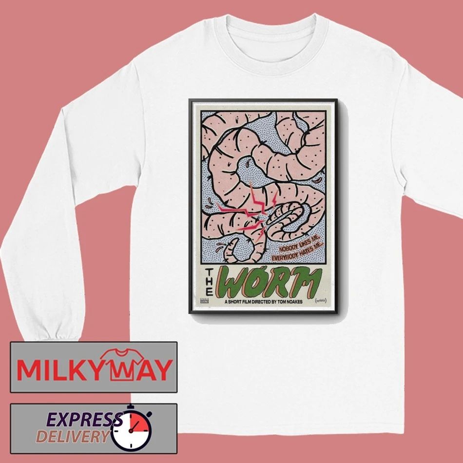 THE WORM Poster Nobody Likes Me, Everybody Hates Me shirt