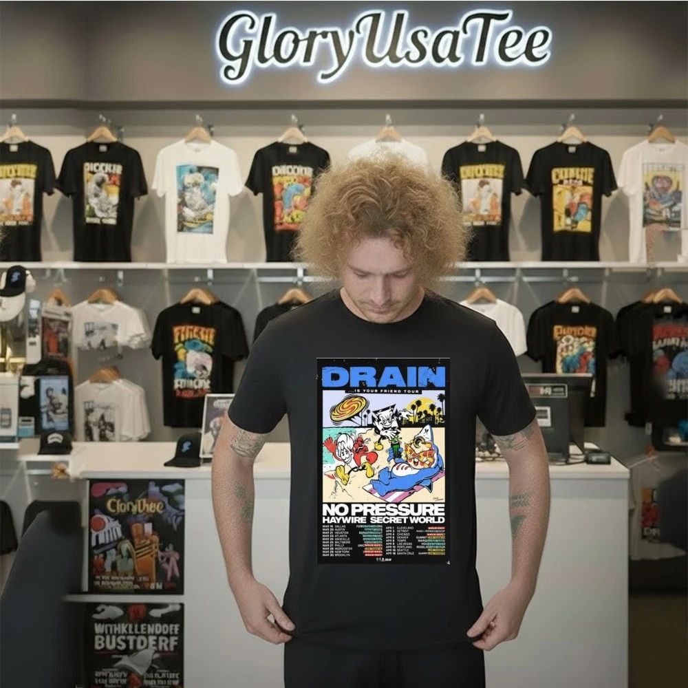 Drain is Your Friend Tour 2026 Poster Shirt