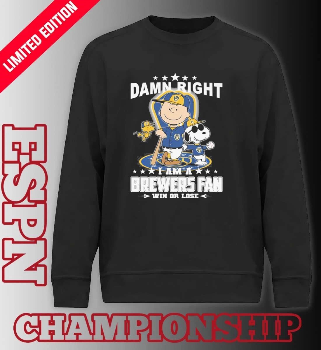 The Peanuts Damn Right I Am A Milwaukee Brewers Fan Win Or Lose Shirt