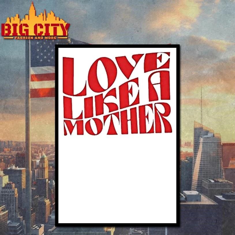 Love Like A Mother Tour 2026 Shirt