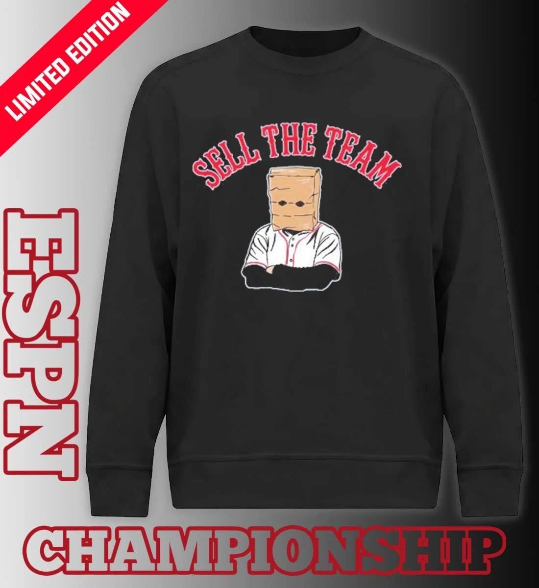 Sell The Team Boston Red Sox Shirt