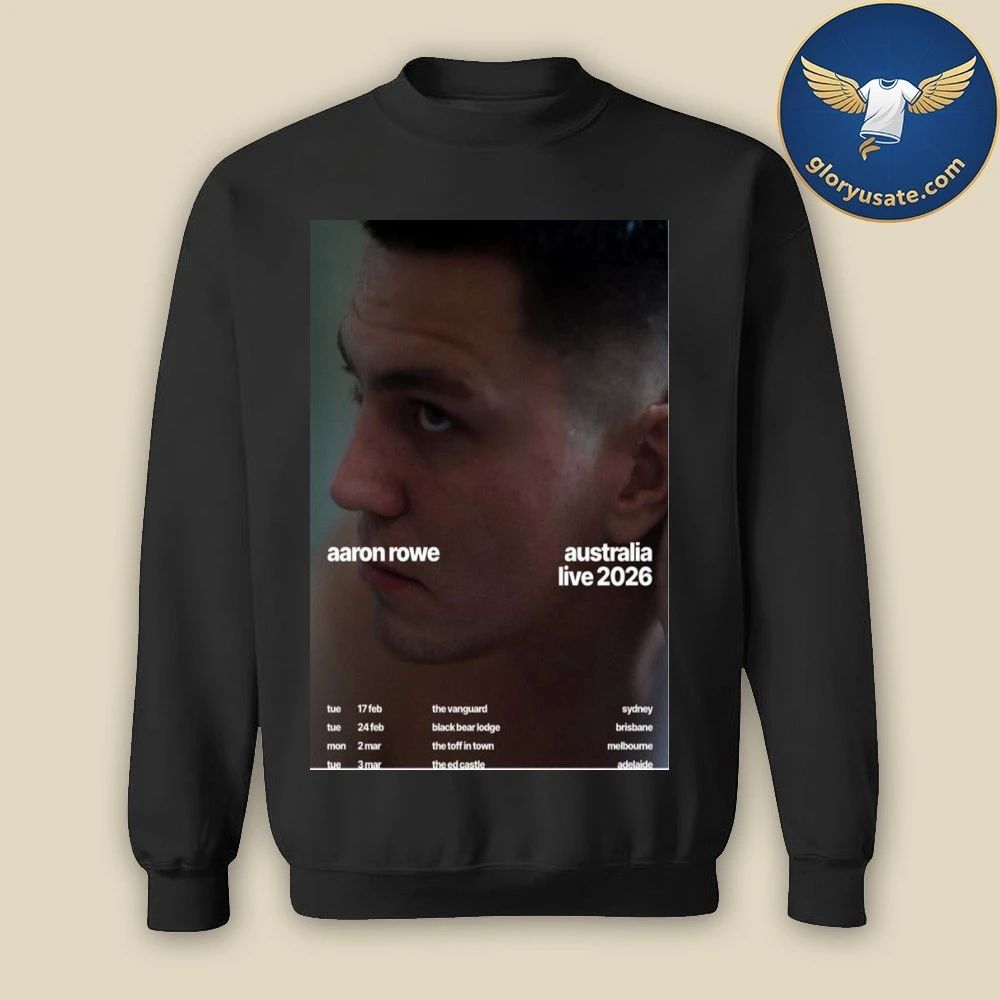 Aaron Rowe Australia Live 2026 Poster Shirt
