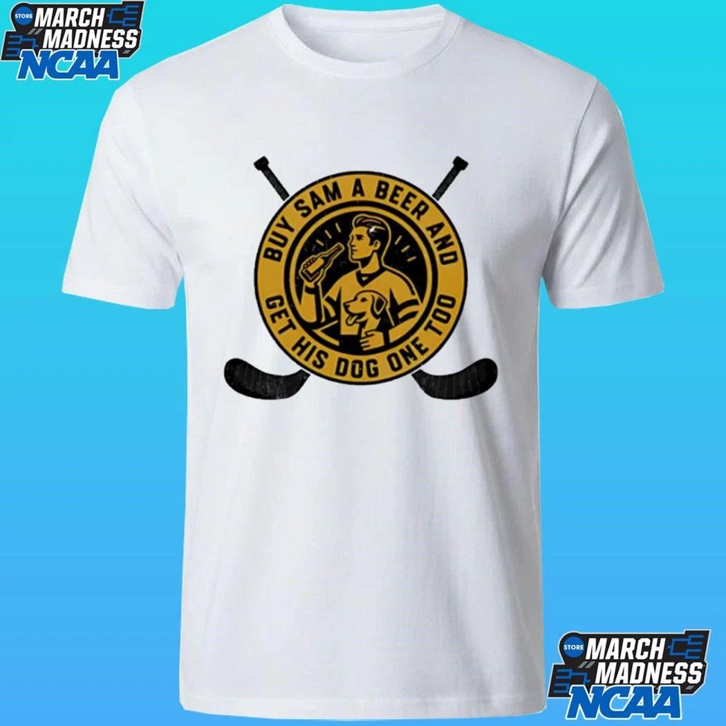 Buy Sam A Beer And Drink Get His Dog One Too Hockey Funny Pet Shirt