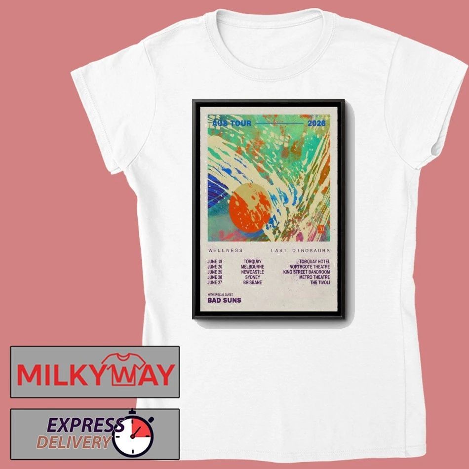 Last Dinosaurs With Bads Suns AUS 2026 Tour Poster shirt