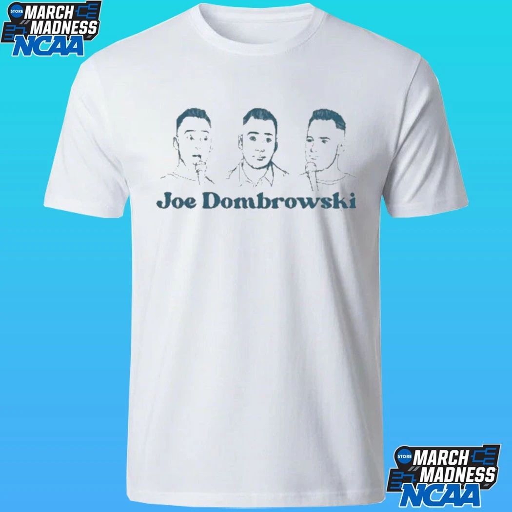 Joe Dombrowski Joe 3 Shirt
