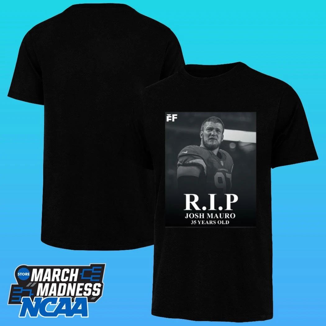 Rip Josh Mauro 35 Years Old Shirt