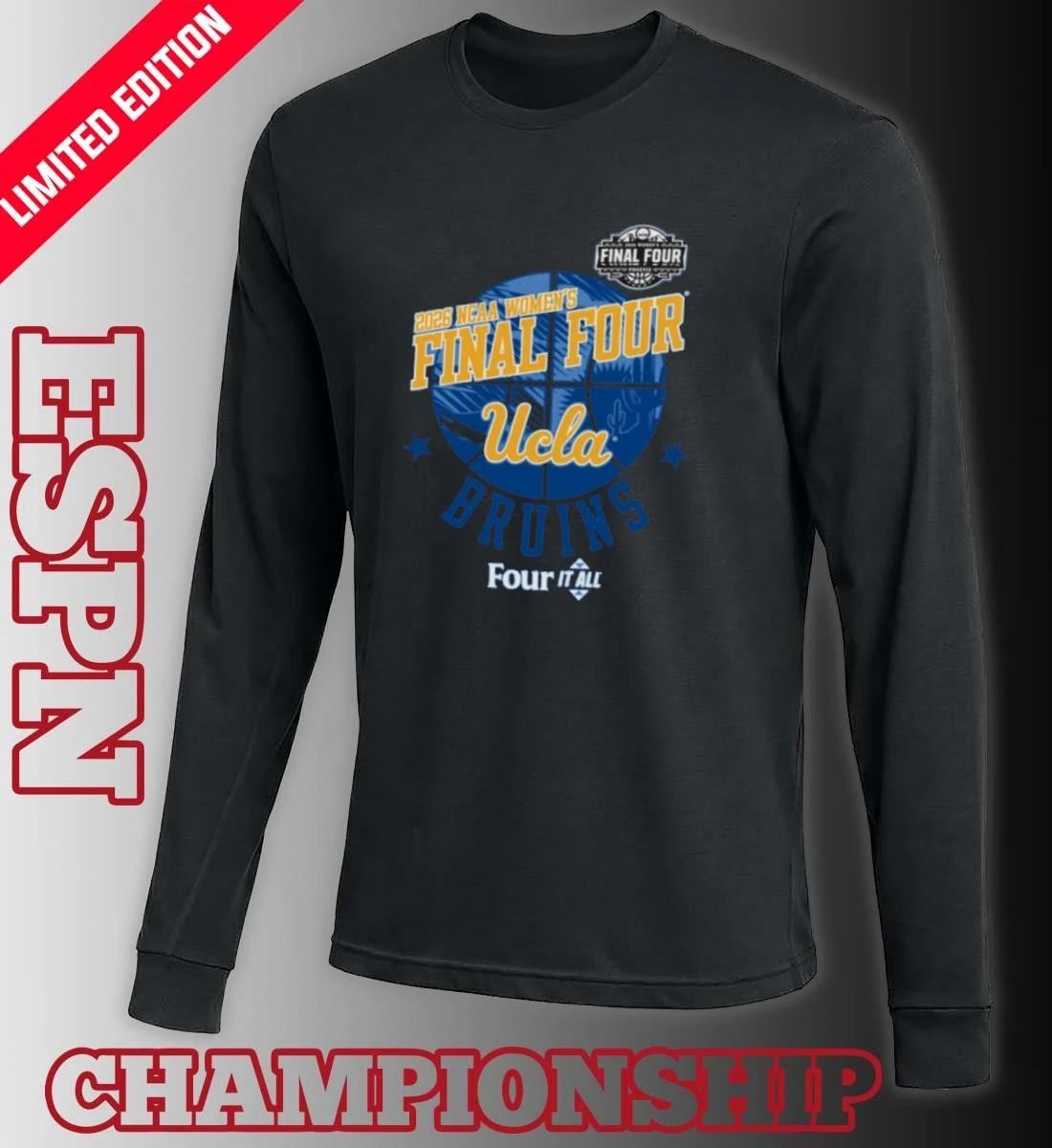 Ucla Bruins Four It All Women’s Final Four 2026 Shirt