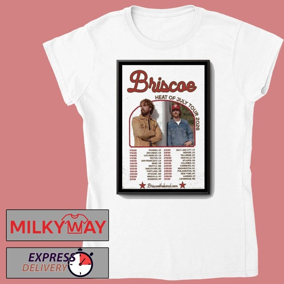 Briscoe Heat Of July Tour 2026 Poster shirt