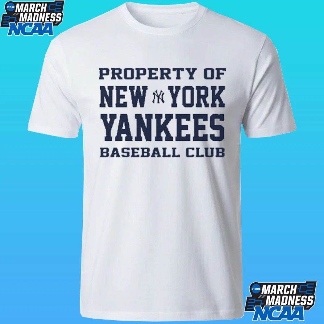 Property Of New York Yankees Baseball Club Shirt