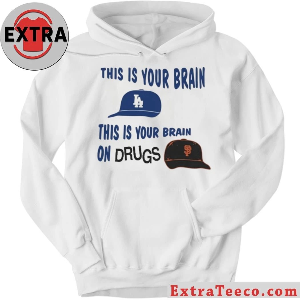 Los Angeles Dodgers This Is Your Brain On Drugs Shirt