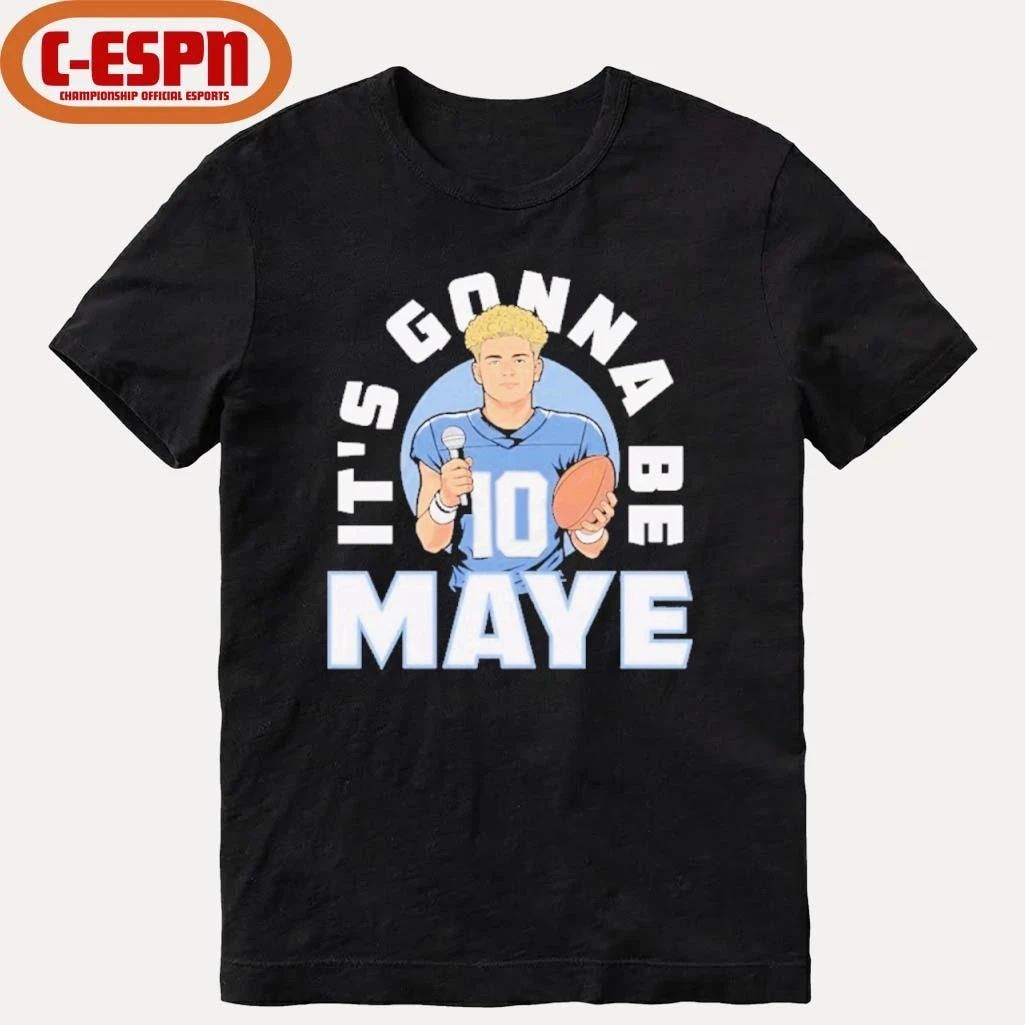 Drake Maye Patriots It’s Gonna Be Maye shirt