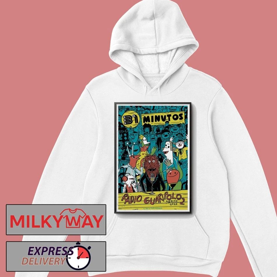 Poster 31 Minutos Radio 6 uaripo 2 Mexico 2026 T-Shirt