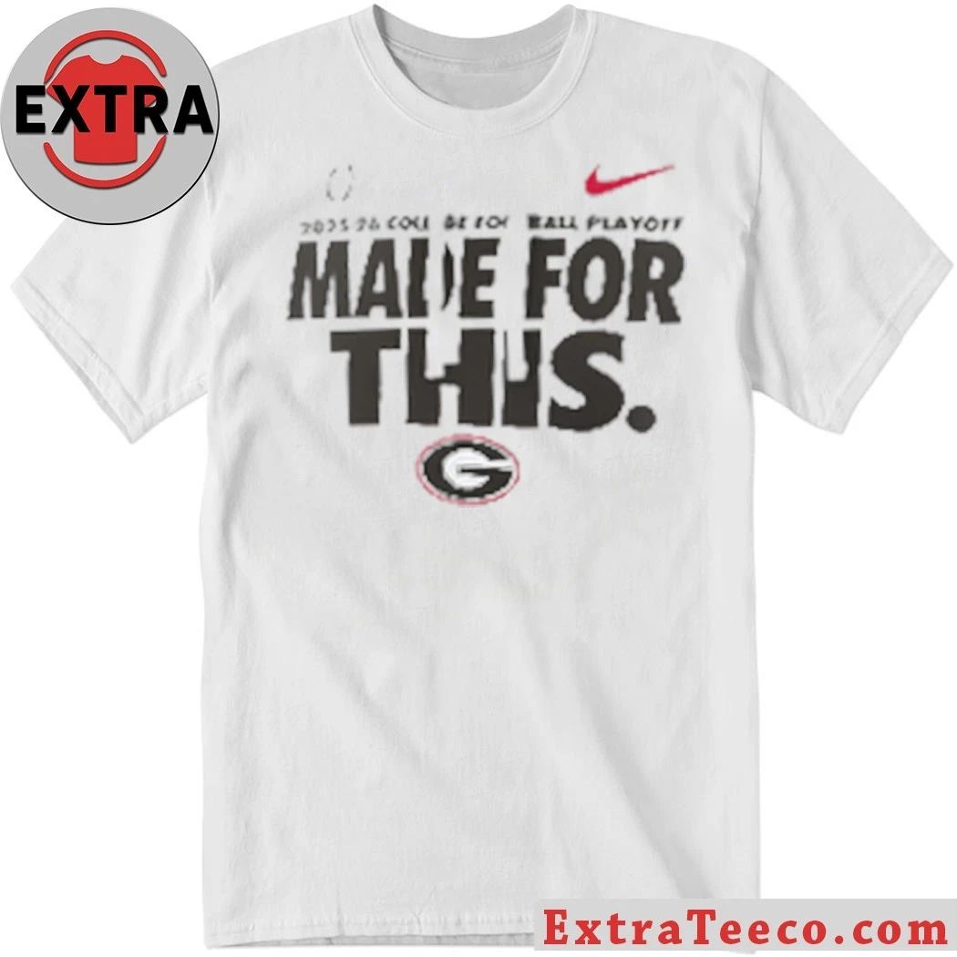 Georgia 2025-26 College Football Playoff Made For This Logo Shirt