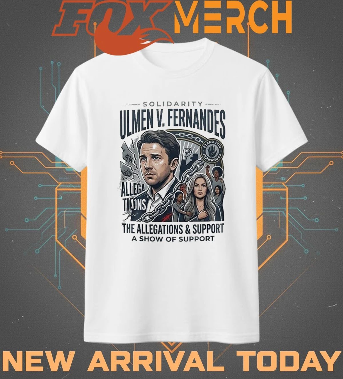 Solidarity Ulmen V. Fernandes The Allegations & Support A Show Of Support t-shirt