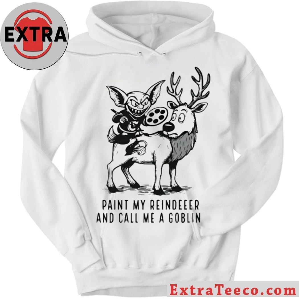Kyle Keefe Paint My Reindeer And Call Me A Goblin Shirt