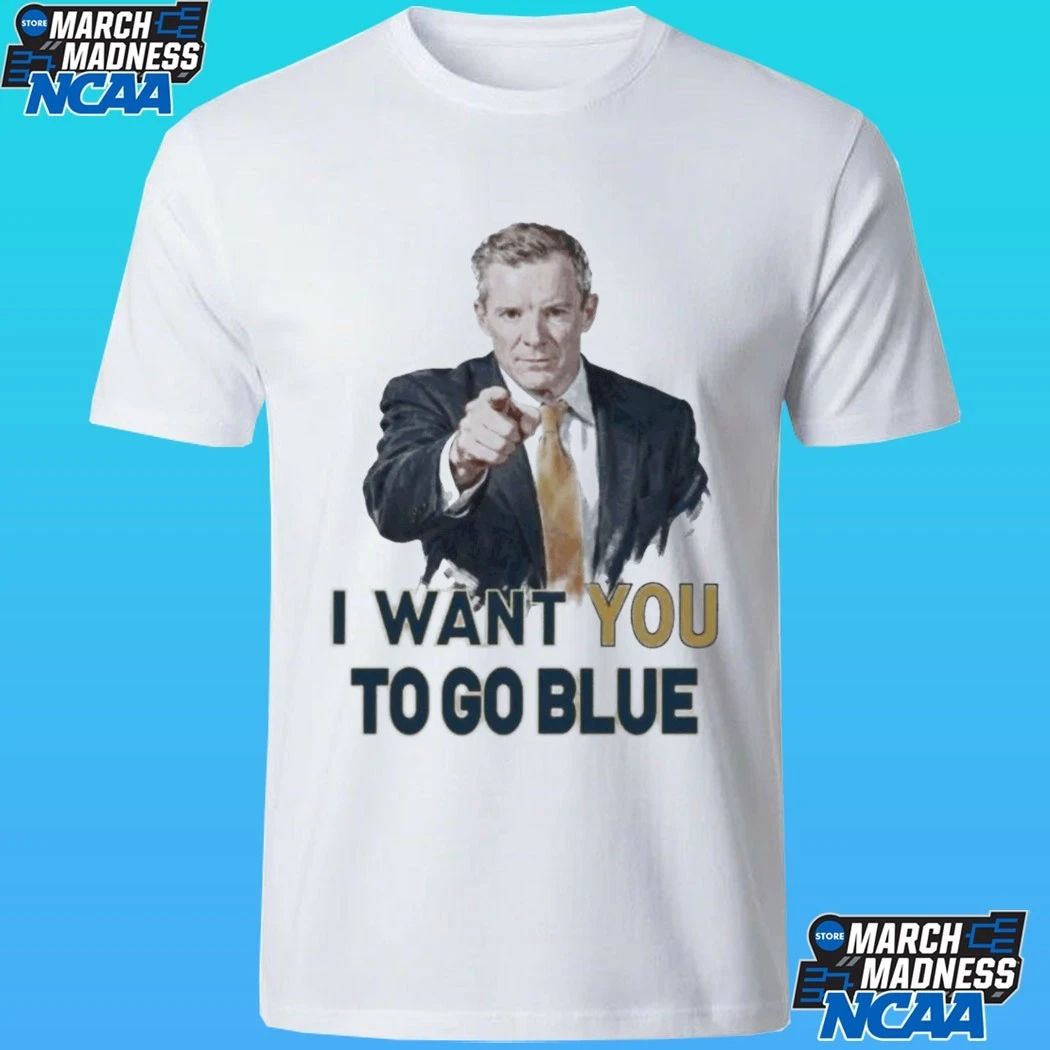 Michigan Basketball Dusty May I Want You To Go Blue Shirt
