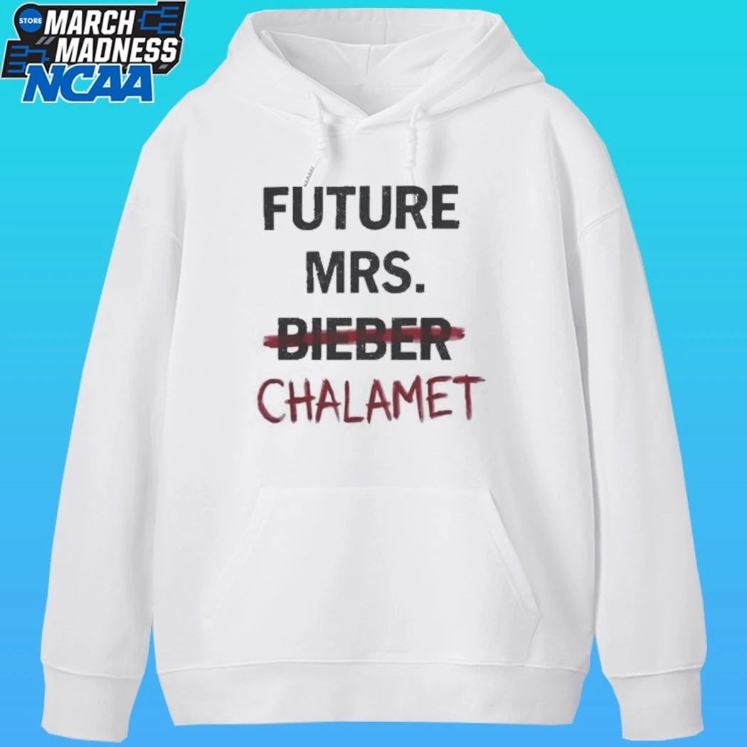 Kylie Future Mrs Bieber Chalamet Shirt