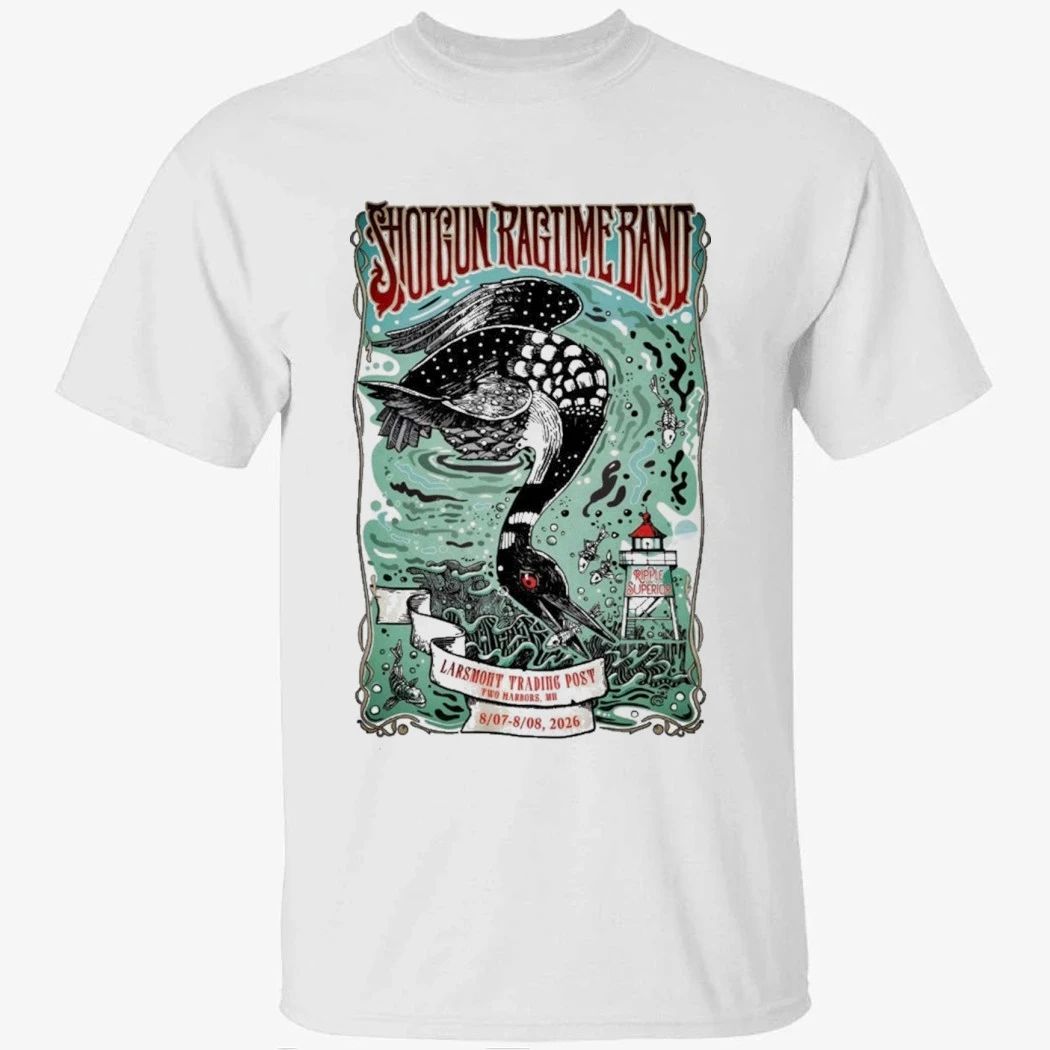 Shotgun Ragtime Band Aug 7-8 2026 Larsmont Trading Post In Two Harbors MN Shirt