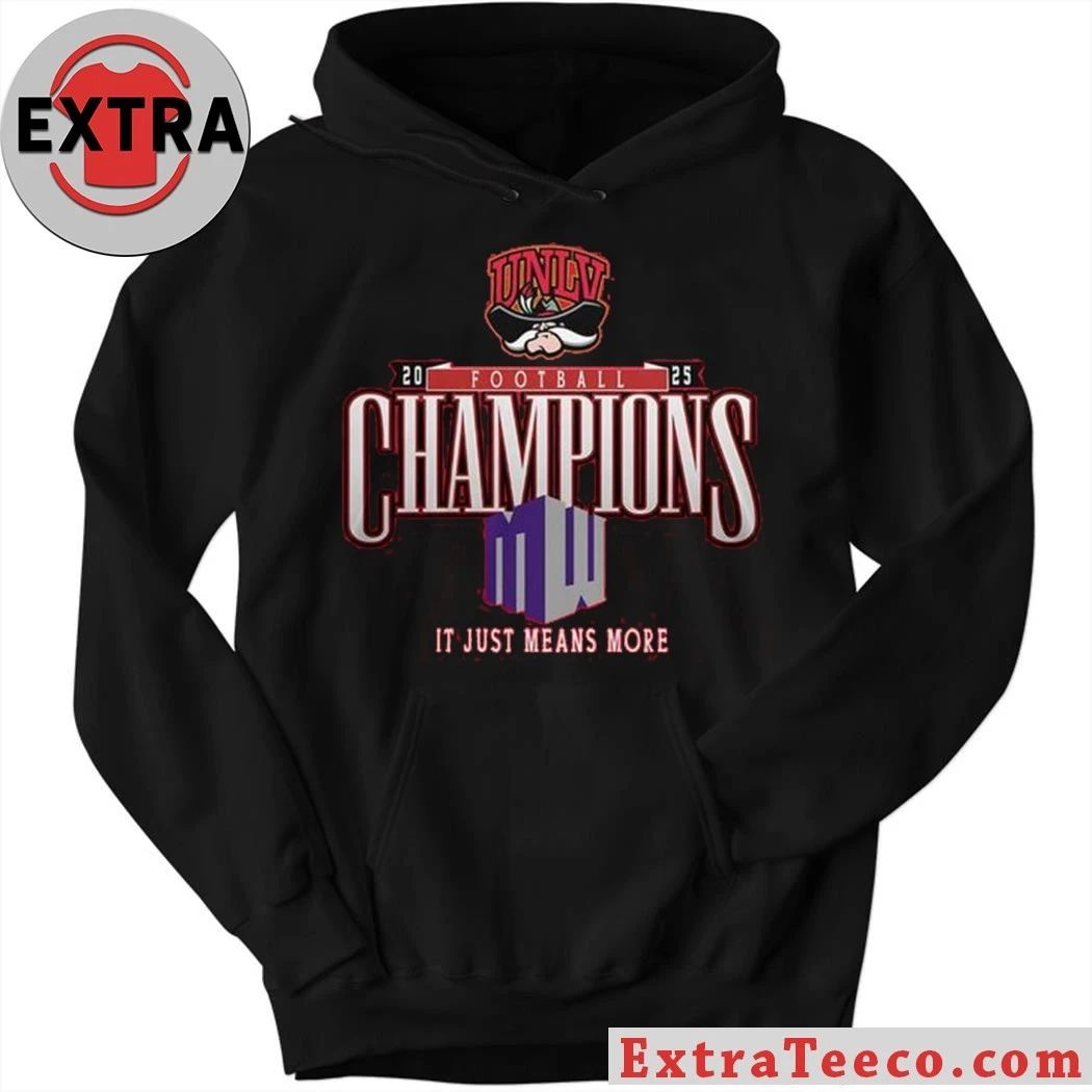 UNLV Rebels Mountain West Champions 2025 Means More Shirt