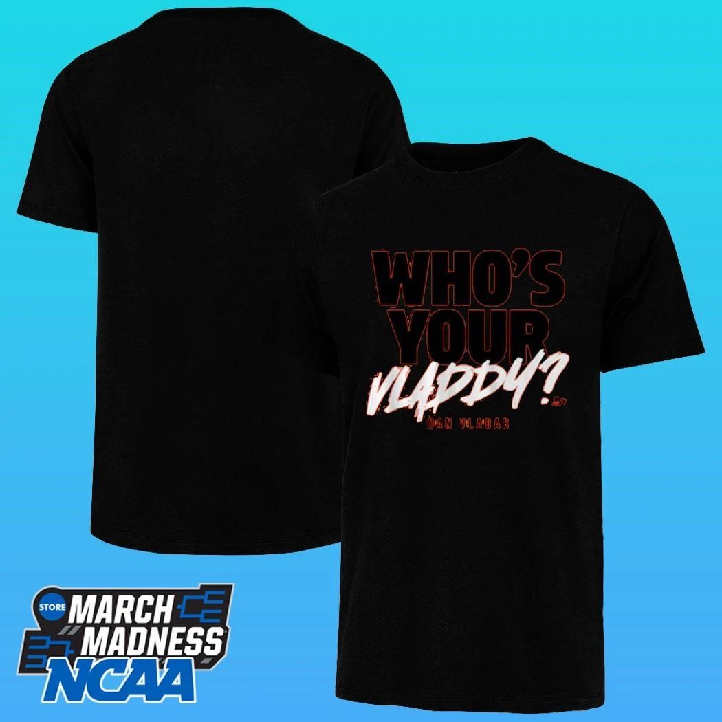Dan Vladar Who’s Your Vladdy Shirt