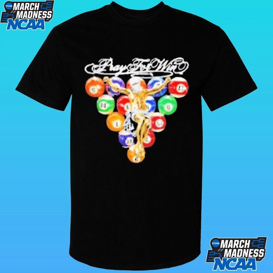 Pray For Win Billiards 2026 Shirt