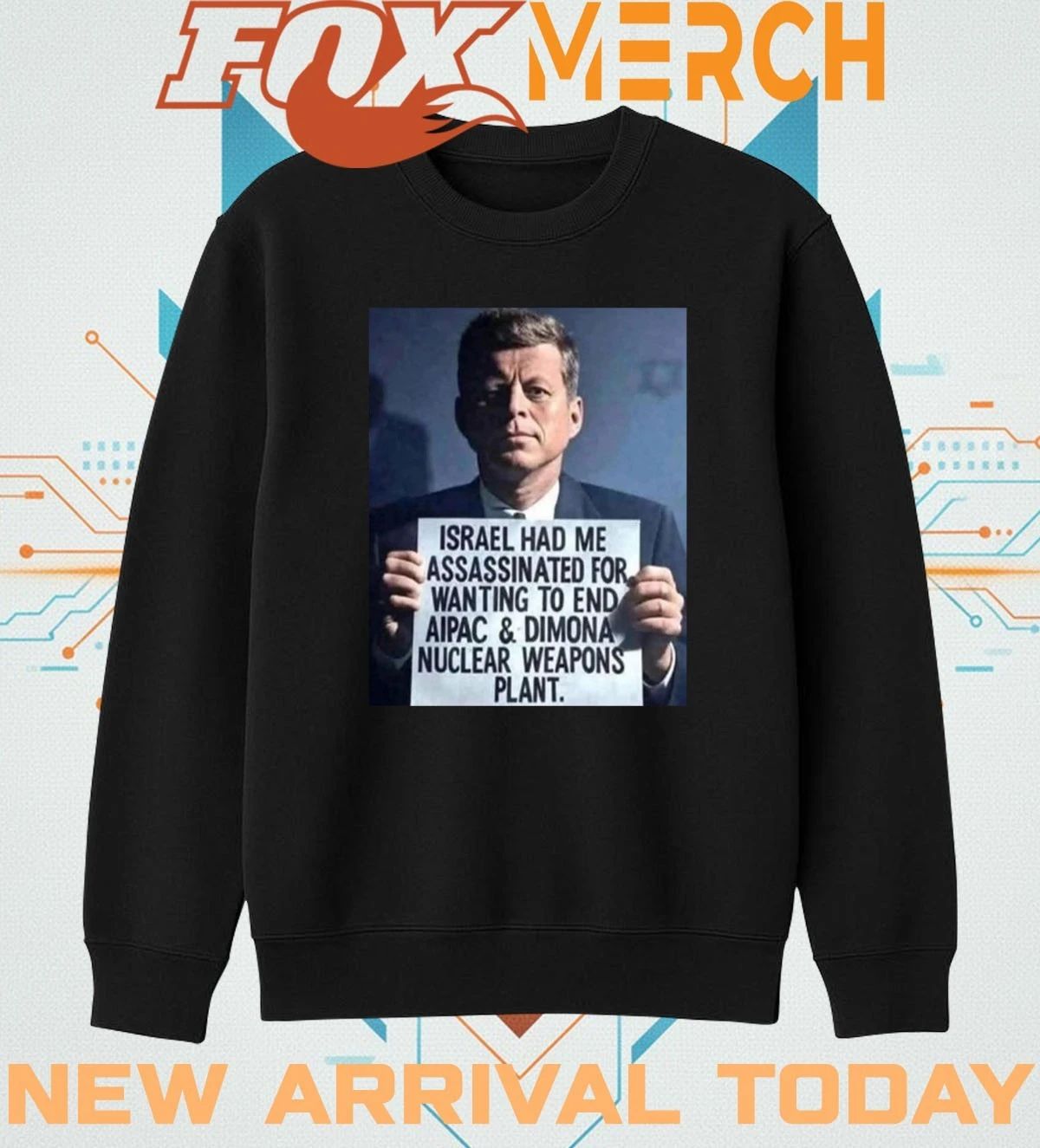 John F. Kennedy Israel had Me assassinated for wanting to end aipac t-shirt