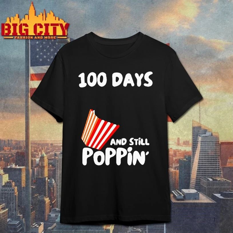 100 Days Of School And Still Poppin t-shirt
