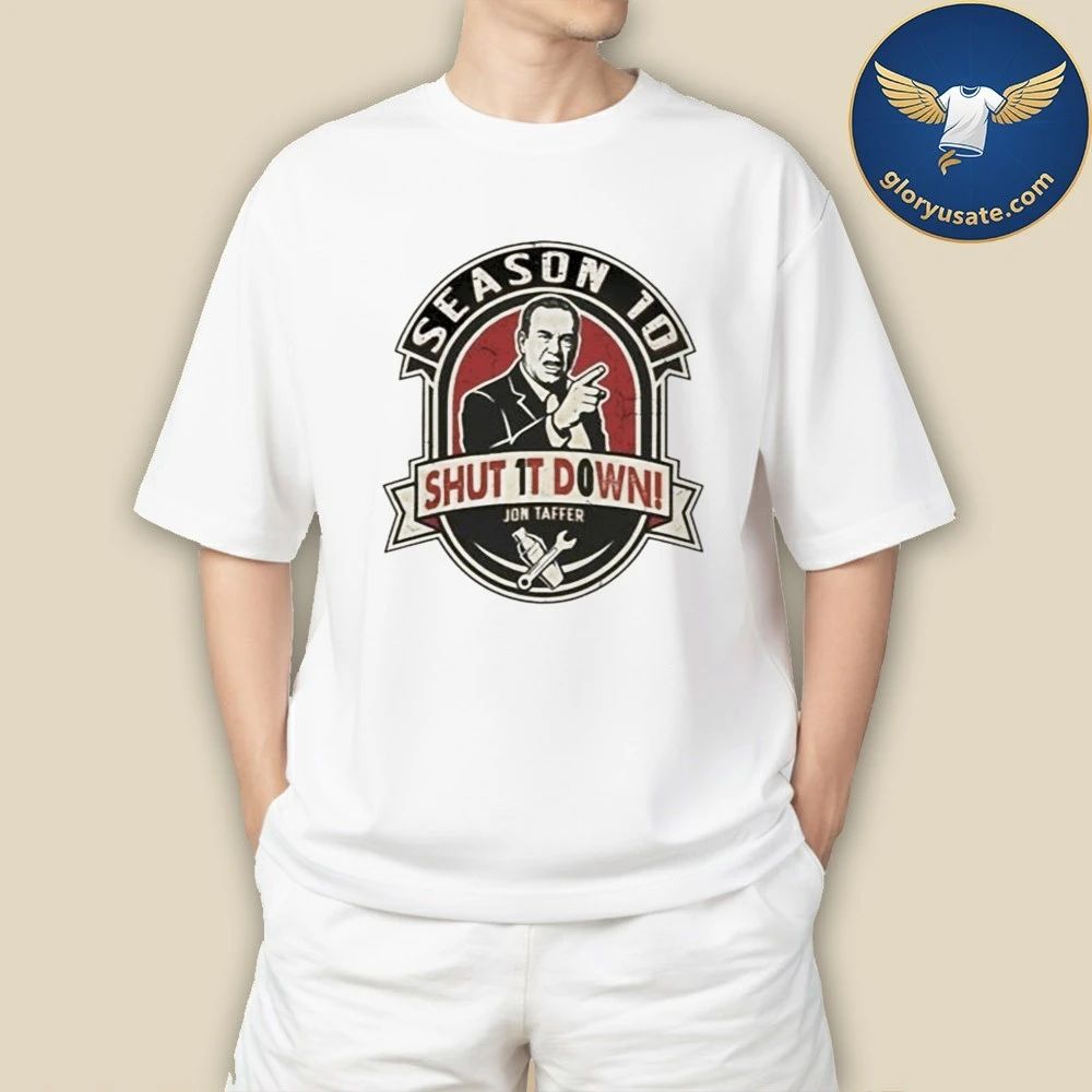 SHUT IT DOWN Season 10 2026 T-Shirt