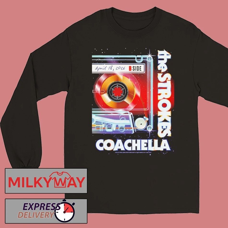 The Strokes Poster Night 2 At Coachella 2026 On April 18 2026 shirt