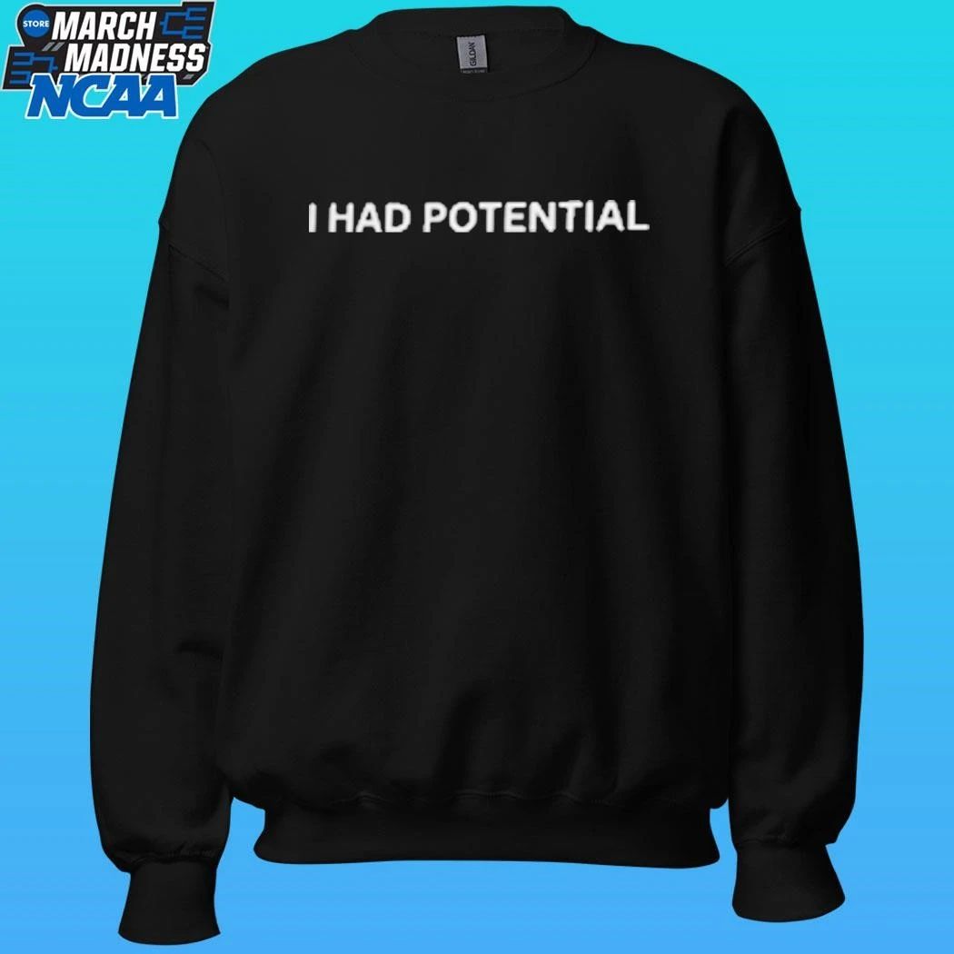 Ryan Gosling I Had Potential Shirt