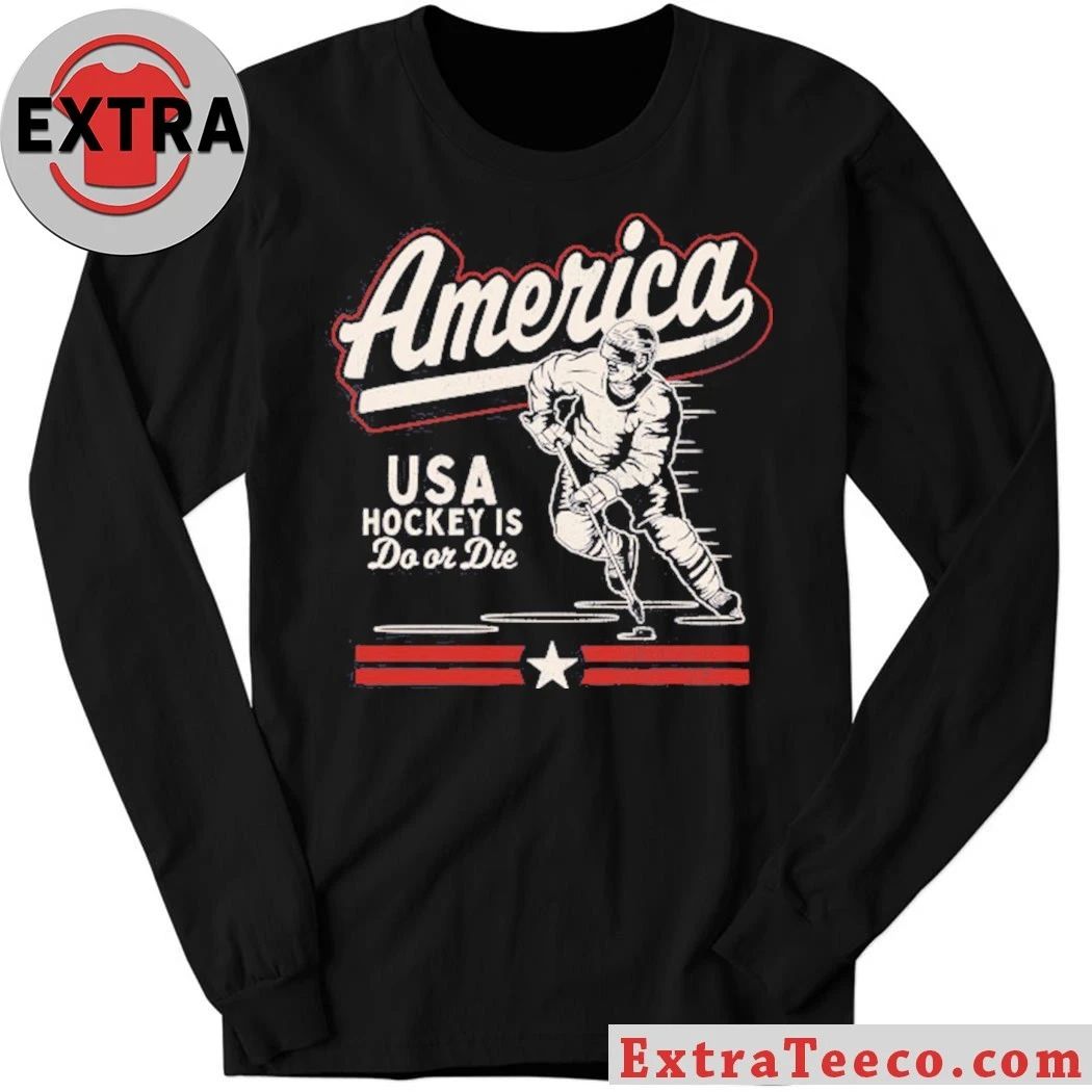 Original America Hockey Is Do Or Die Shirt