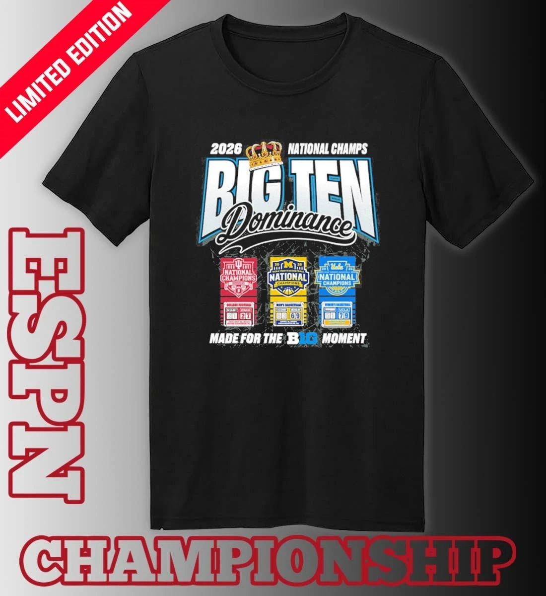 The King National Champs Big Ten Dominance 2026 Made For The Big Ten Moment Shirt