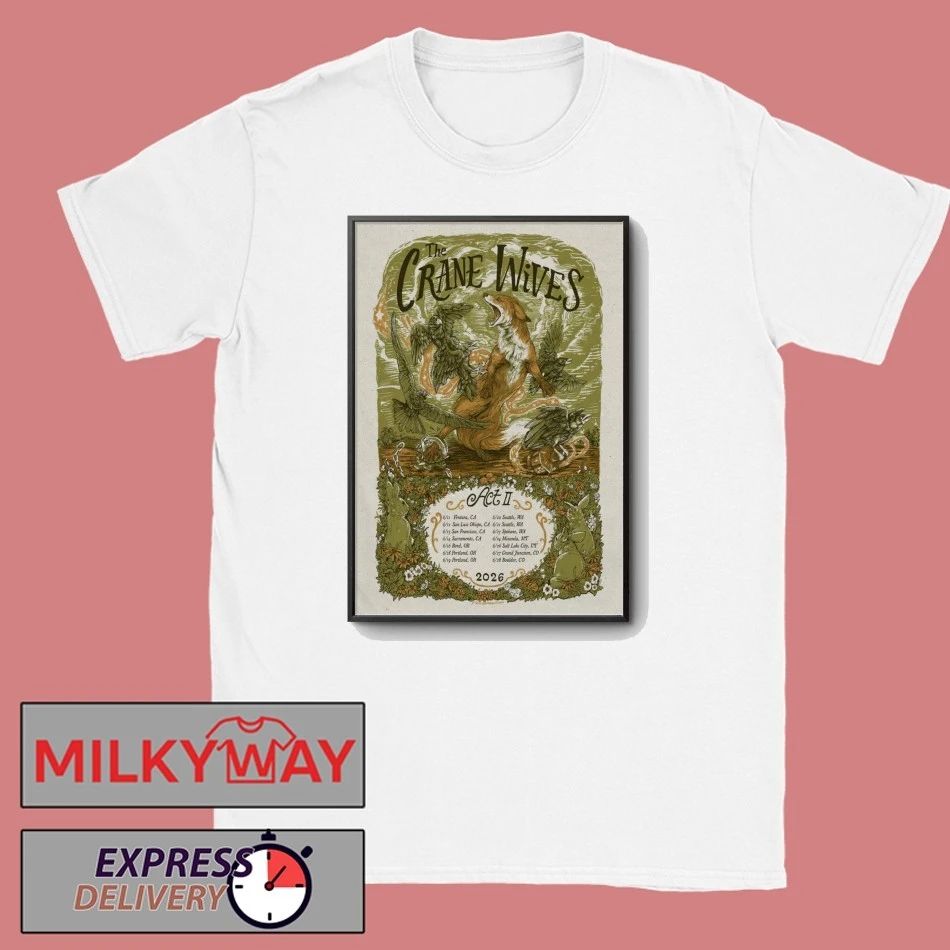 The Crane Wives ACT II June 2026 Concert Poster shirt