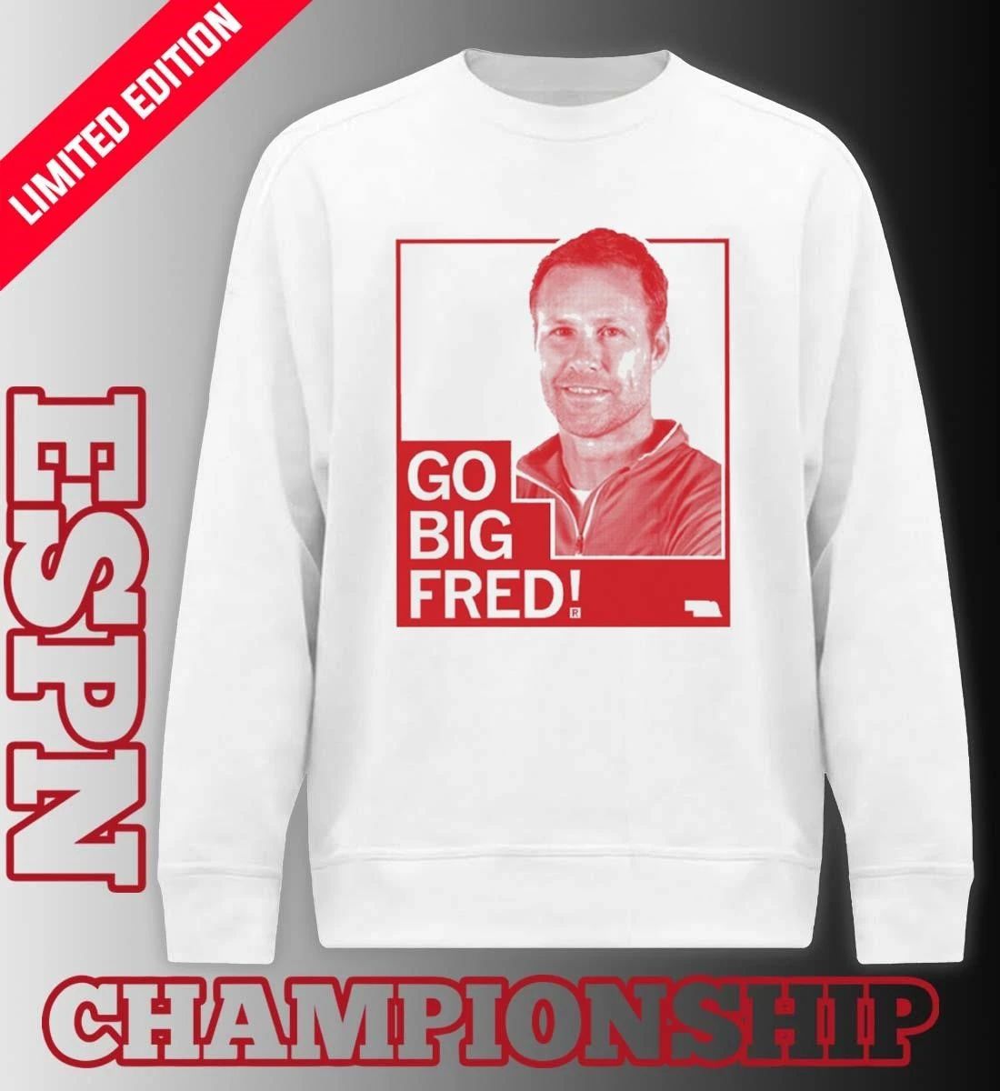 Fred Hoiberg Go Big Fred shirt